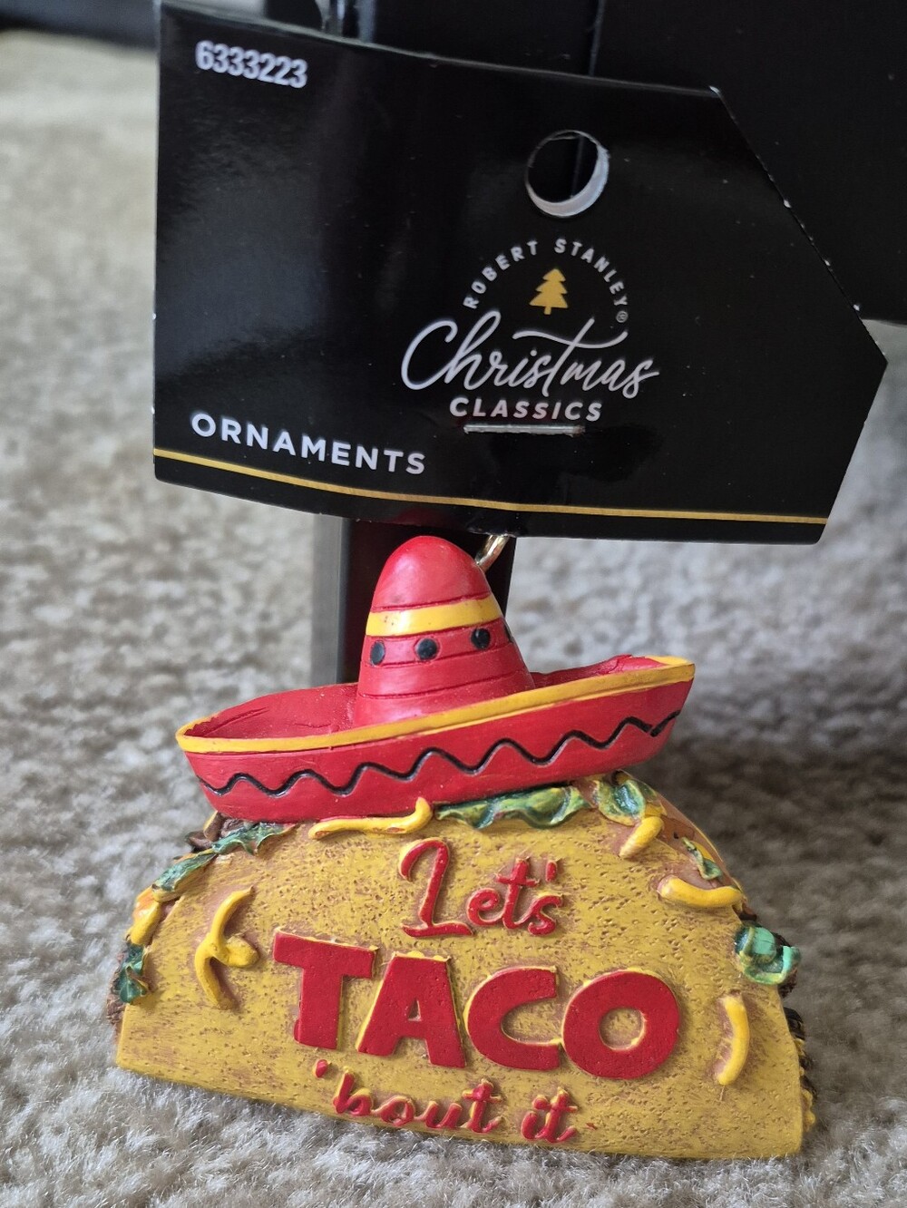 Christmas Classics 'Let's Taco 'Bout It' Yellow & Red Taco Ornament. NEW W/TAGS